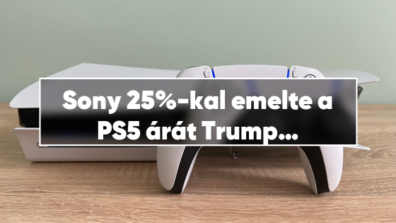Sony 25%-kal emelte a PS5 árát Trump vámjai miatt
